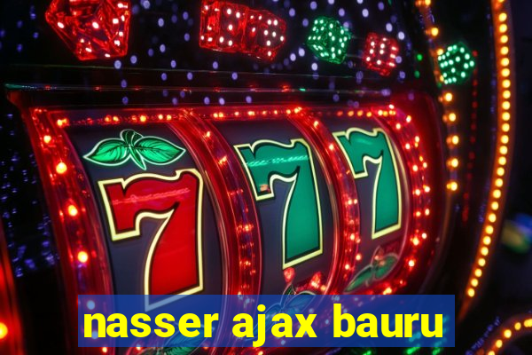 nasser ajax bauru